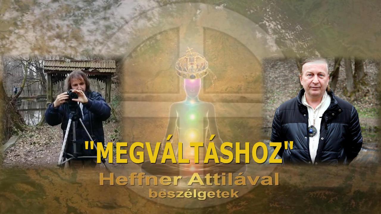 239.adás “Megváltáshoz” Orosz Péter “lélekfilmes” beszélgetése: Heffner Attilával…