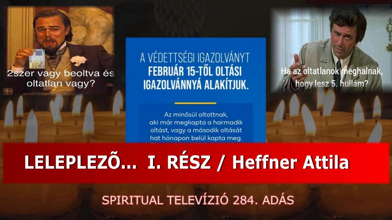 LELEPLEZŐ… I. RÉSZ -Spiritual Tv.284. ADÁS