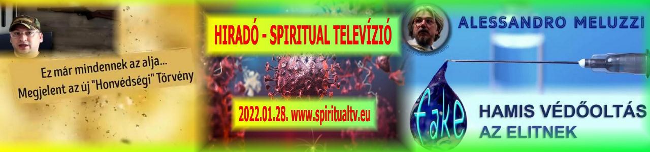 3 új film! I. Az új honvédségi törvényről… II. Spiritual Tv HIRADÓ. III. HAMIS OLTÁS AZ ELITNEK – KLA TV.