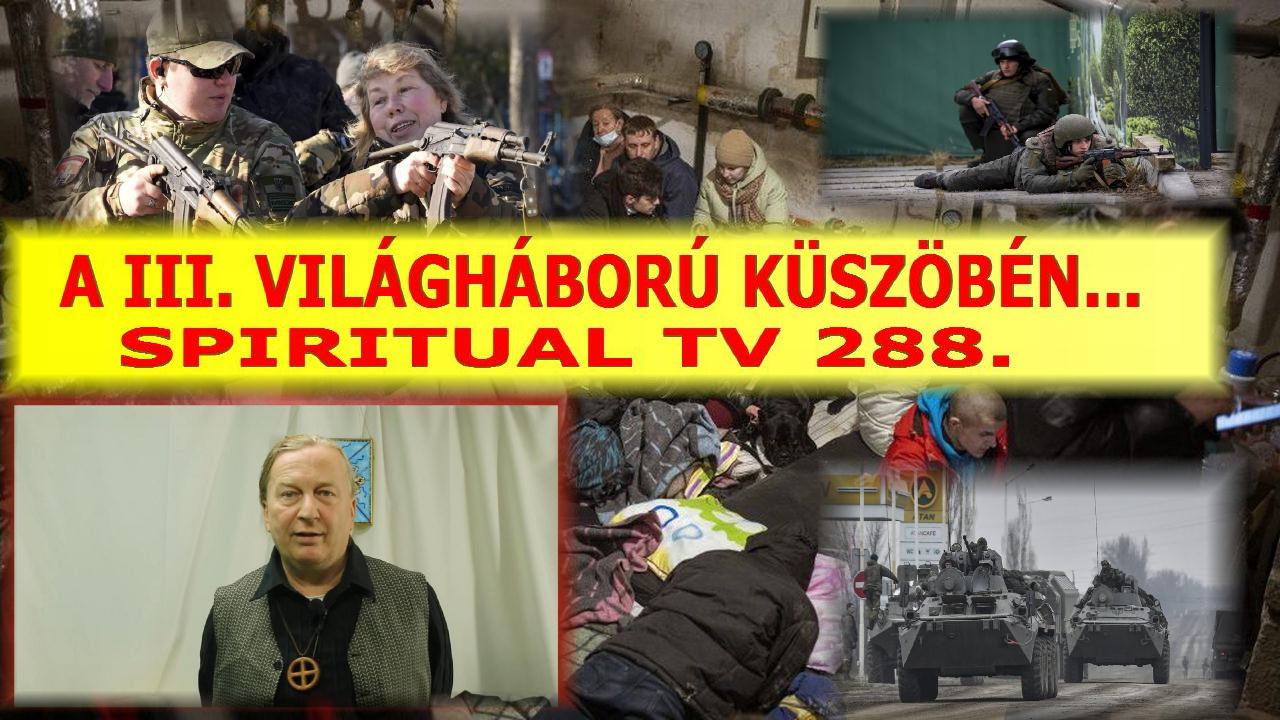 288. A III. VILÁGHÁBORÚ KÜSZÖBÉN