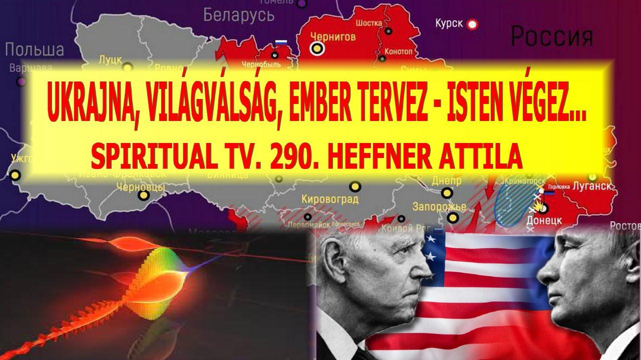 290. UKRAJNA, VILÁGVÁLSÁG EMBER TERVEZ – ISTEN VÉGEZ