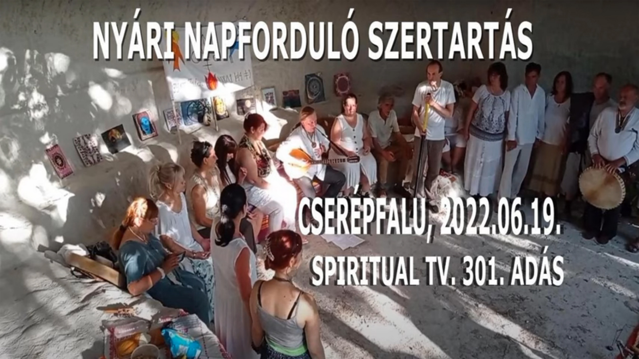 301. Nyári Napforduló Szertartás – Cserépfalu